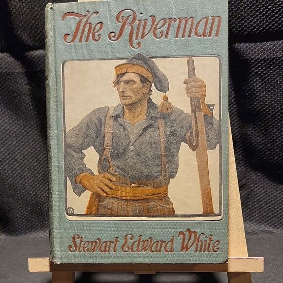 The Riverman by Stewart Edward White Book - Picture 1 of 5